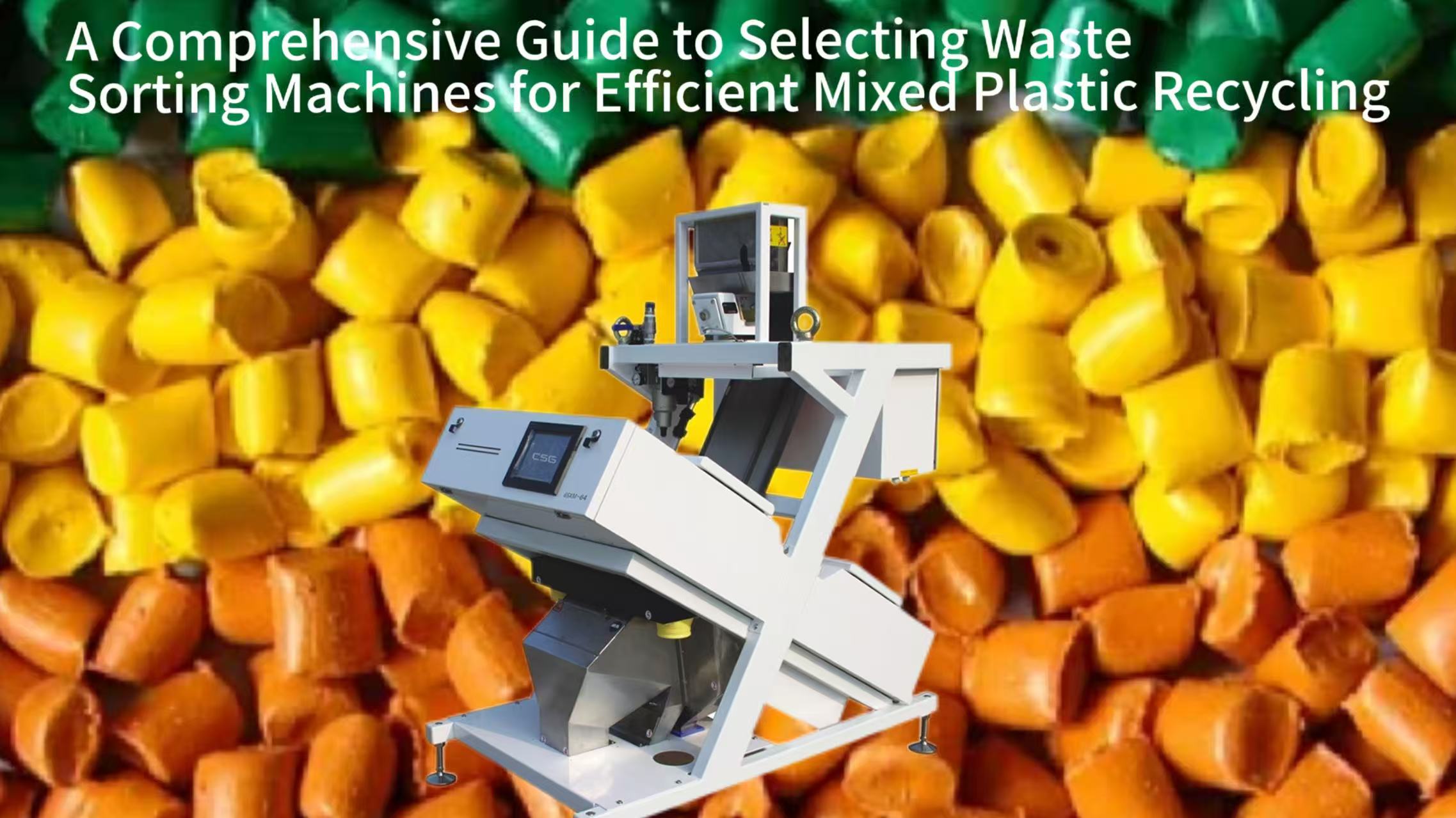 A Comprehensive Guide to Selecting Waste Sorting Machines for Efficient Mixed Plastic Recycling