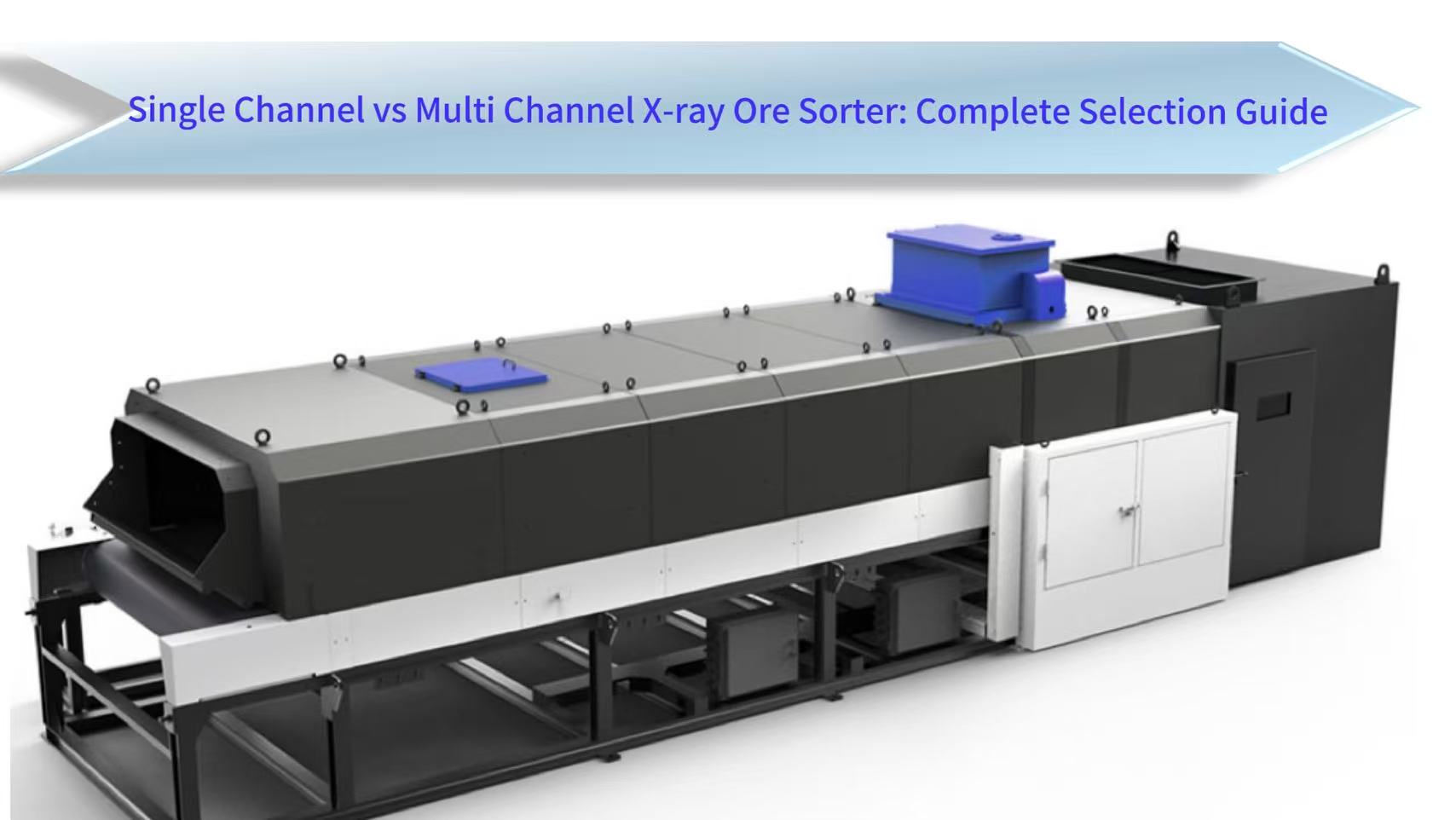 Single Channel vs Multi Channel X-ray Ore Sorter: Complete Selection Guide