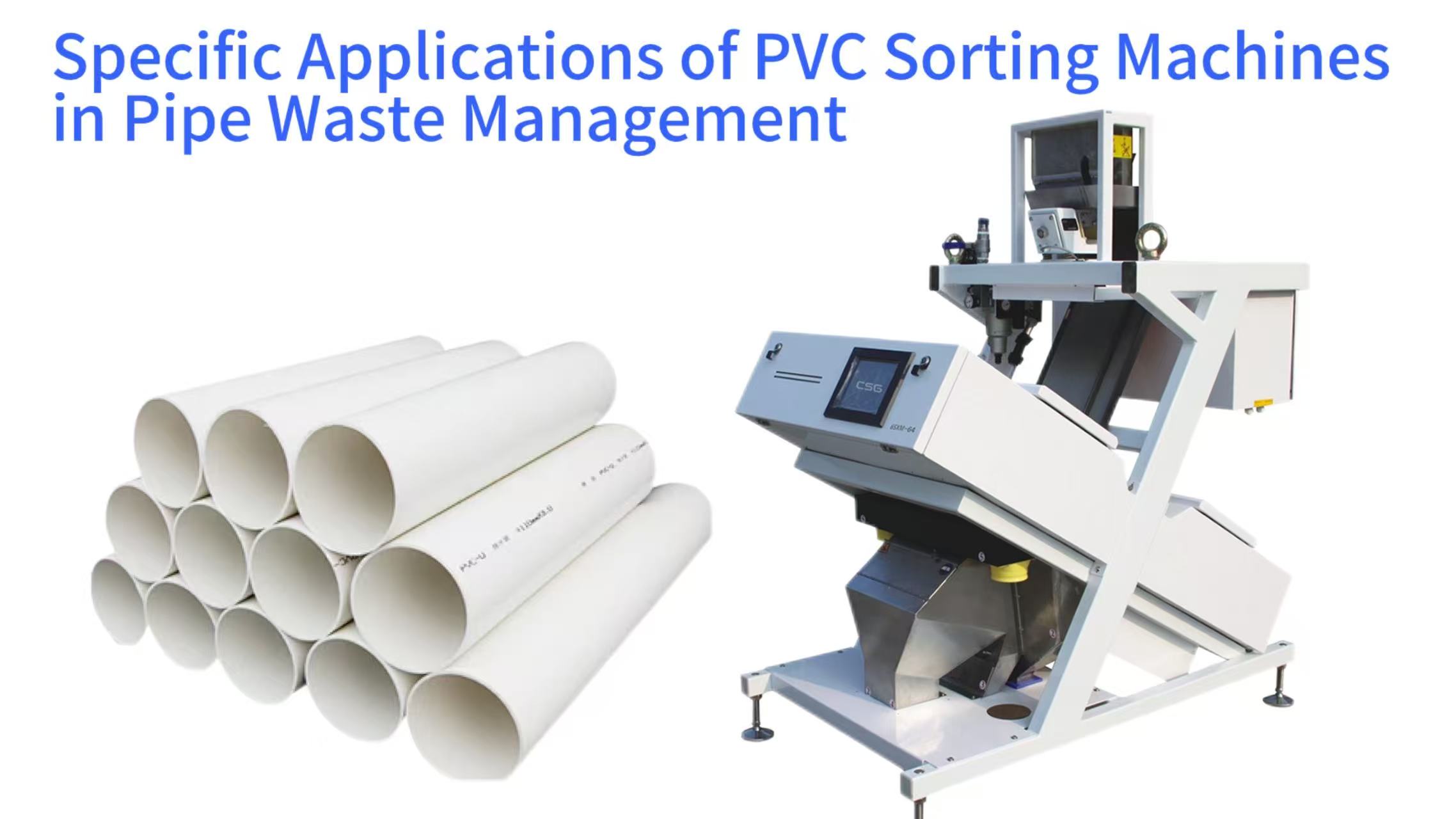 Specific Applications of PVC Sorting Machines in Pipe Waste Management