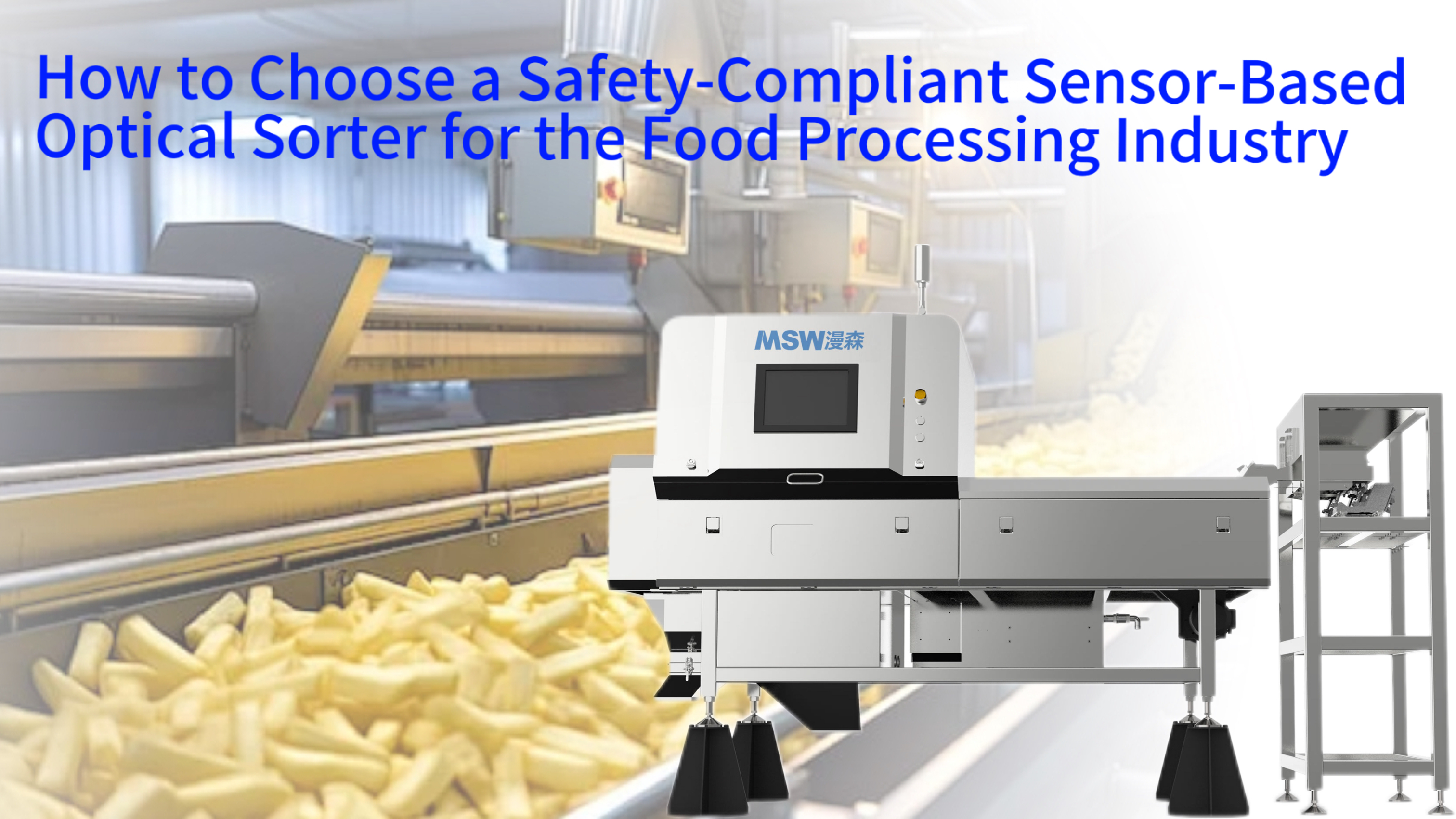 How to Choose a Safety-Compliant Sensor-Based Optical Sorter for the Food Processing Industry
